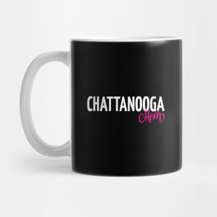 Chattanooga Mom Mug